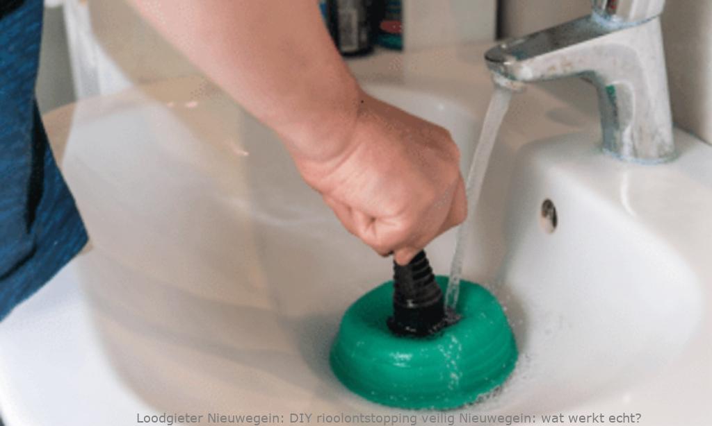 DIY rioolontstopping veilig Nieuwegein: wat werkt echt?
